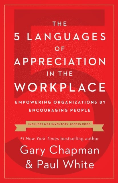 Paul White, Gary Chapman - 5 Languages of Appreciation in the Workplace, E-bok