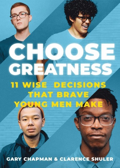 Clarence Shuler, Gary Chapman - Choose Greatness, E-bok