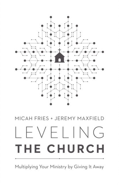 Jeremy Maxfield, Micah Fries - Leveling the Church, E-bok. Tillgänglighet: Lägg i varukorg