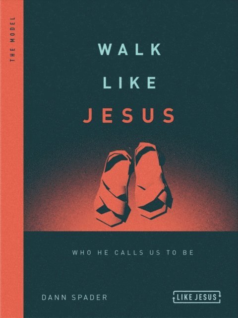 Dann Spader - Walk Like Jesus, E-bok
