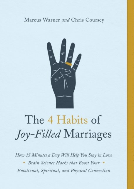Chris M Coursey, Marcus Warner - 4 Habits of Joy-Filled Marriages, E-bok
