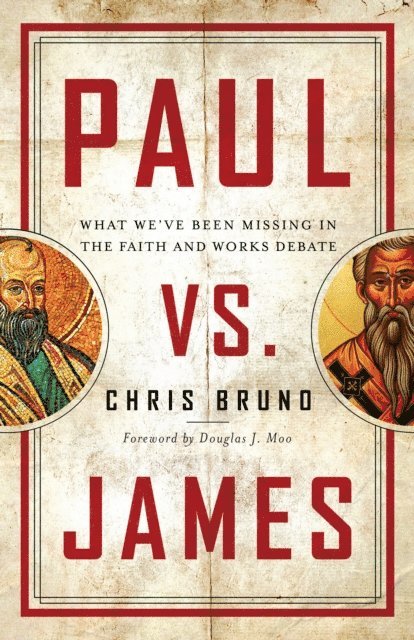 Chris Bruno - Paul vs. James, E-bok