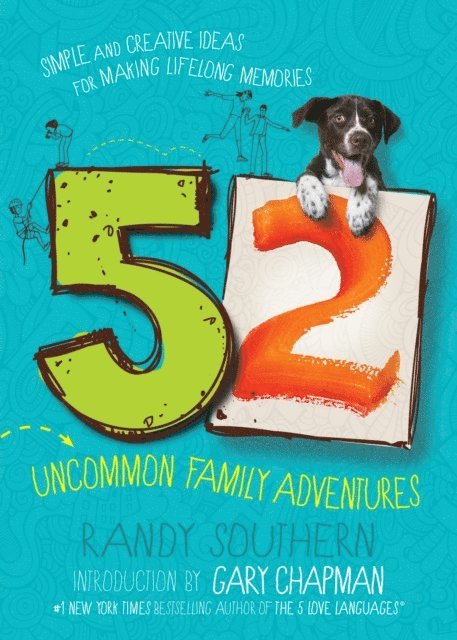 Randy Southern - 52 Uncommon Family Adventures, E-bok