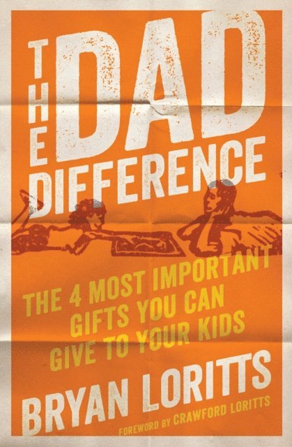 Bryan Loritts - Dad Difference, E-bok