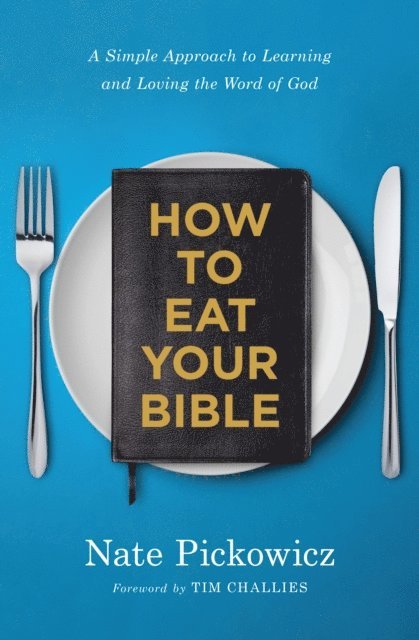 Nate Pickowicz - How to Eat Your Bible, E-bok