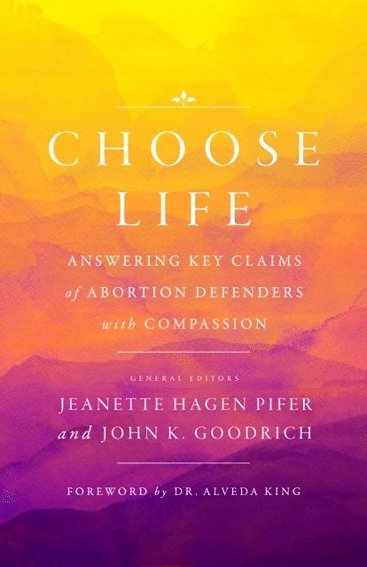 Jeanette Hagen Pifer, John K Goodrich - Choose Life, E-bok