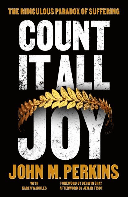 John M Perkins - Count It All Joy, E-bok
