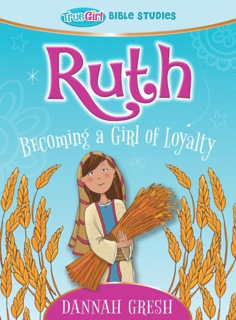 Dannah Gresh - Ruth, E-bok