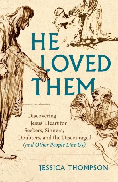 Jessica Thompson - He Loved Them, E-bok