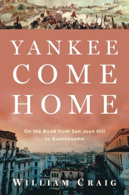 William Craig - Yankee Come Home, E-bok