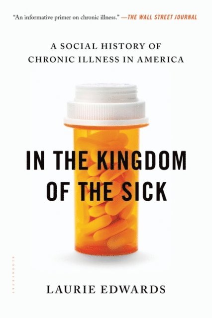 Laurie Edwards - In the Kingdom of the Sick, E-bok