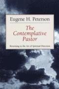 The Contemplative Pastor: Returning to the Art of Spiritual Direction