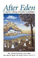 After Eden: Facing the Challenge of Gender Reconciliation