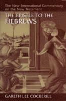 Gareth Lee Cockerill - Epistle to the Hebrews, Inbunden