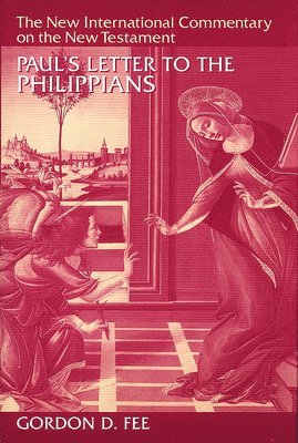 Gordon D. Fee - Paul's Letter to the Philippians, Inbunden