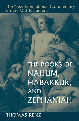 Thomas Renz - Books of Nahum, Habakkuk, and Zephaniah, Inbunden