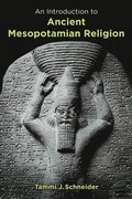 Introduction to Ancient Mesopotamian Religion