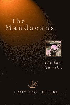 Edmundo Lupieri - Mandaeans, Häftad. Tillgänglighet: Lägg i varukorg