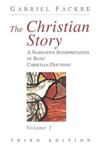 Narrative Interpretation of Basic Christian Doctrine