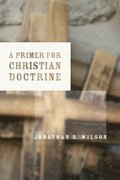 A Primer to Christian Doctrine