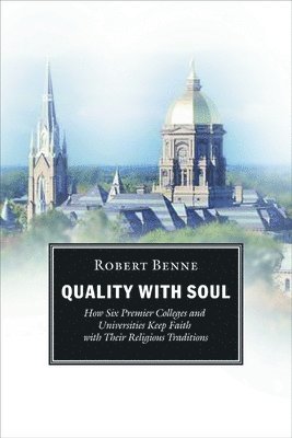 Robert Benne - Quality with Soul, Häftad