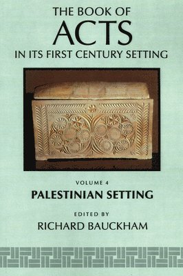 Richard Bauckham, Richard J. Bauckham - Book of Acts in its Palestinian Setting, Häftad