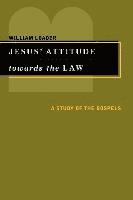 William Loader - Jesus' Attitude Towards the Law: A Study of the Gospels, Häftad
