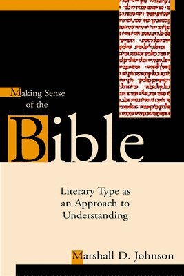 Marshall D. Johnson - Making Sense of the Bible, Häftad