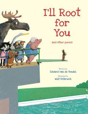 Edward Van De Vendel - I'll Root for You, Inbunden
