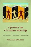 Primer on Christian Worship