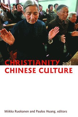 Mikka Ruokanen, Miikka Ruokanen, Paulos Huang - Christianity and Chinese Culture, Häftad