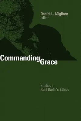 Daniel L. Migliore - Commanding Grace, Häftad. Tillgänglighet: Lägg i varukorg