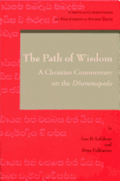 The Path of Wisdom: A Christian Commentary on the Dhammapada