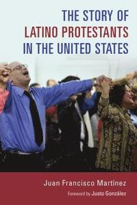 Story of Latino Protestants in the United States
