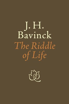 J. H. Bavinck - Riddle of Life, Häftad
