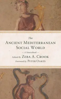 Zeba a. Crook - THE ANCIENT MEDITERRANEAN SOCIAL WO, Inbunden. Tillgänglighet: Lägg i varukorg