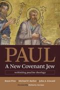 Paul, A New Covenant Jew