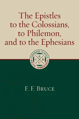 BRUCE  F F - THE EPISTLES TO THE COLOSSIANS, Inbunden. Tillgänglighet: Lägg i varukorg