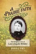 A Prairie Faith