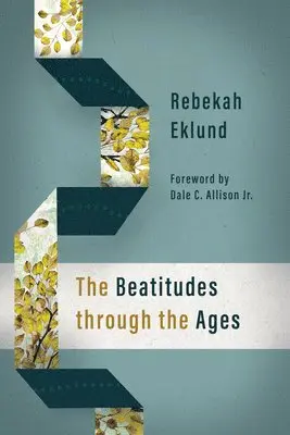 Rebekah Eklund - Beatitudes Through the Ages, Inbunden. Tillgänglighet: Tillfälligt slut