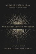 The Overshadowed Preacher