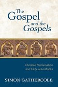 Gospel and the Gospels