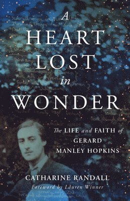 RANDALL  CATHARINE - A HEART LOST IN WONDER, Häftad