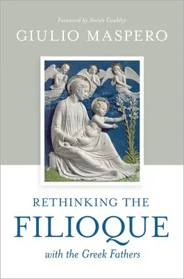 Giulio Maspero - Rethinking the Filioque with the Greek Fathers, Inbunden. Tillgänglighet: Lägg i varukorg