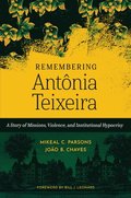 Remembering Antnia Teixeira