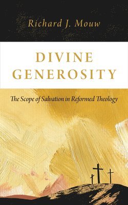 Richard J Mouw - Divine Generosity, Häftad. Tillgänglighet: Lägg i varukorg