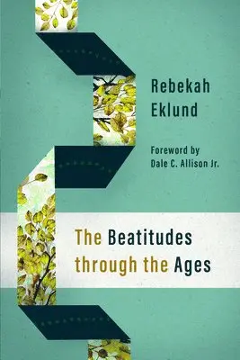 Rebekah Eklund - The Beatitudes Through the Ages, Häftad. Tillgänglighet: Lägg i varukorg