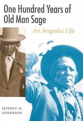 Jeffrey D. Anderson - One Hundred Years of Old Man Sage, Inbunden. Tillgänglighet: Tillfälligt slut