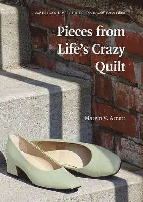 Marvin V. Arnett - Pieces from Life′s Crazy Quilt, Inbunden. Tillgänglighet: Tillfälligt slut