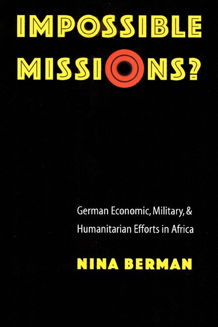 Nina Berman - Impossible Missions?, Inbunden. Tillgänglighet: Tillfälligt slut